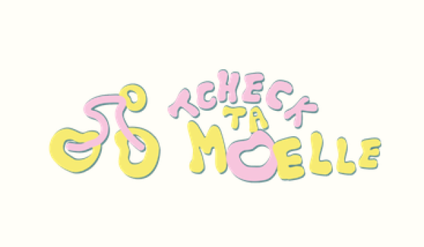 Tcheck Ta Moelle !